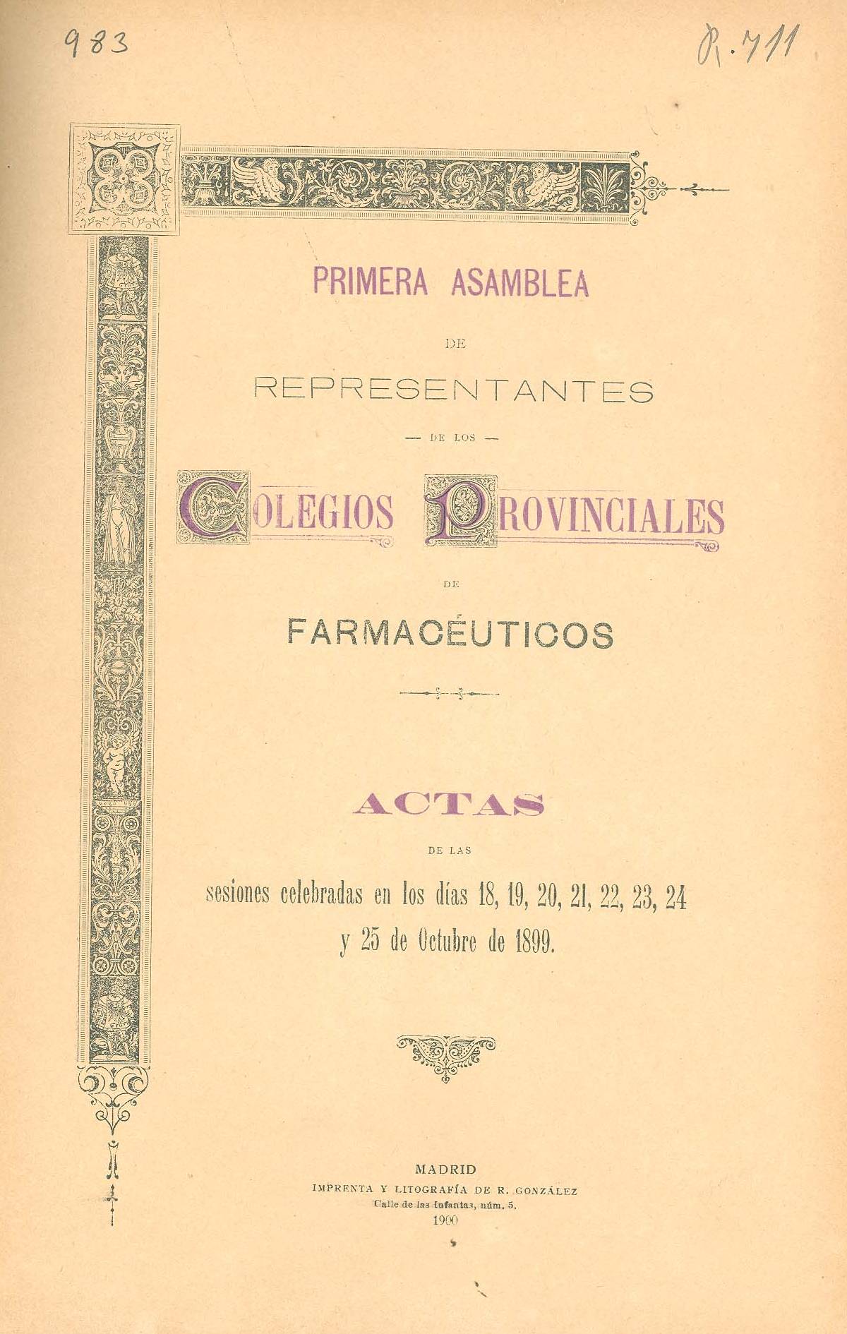 Actas de la Primera Asamblea de COF provinciales, del 18 al 22 de octubre de 1899. /"Ocho días de Octubre" (RANF)