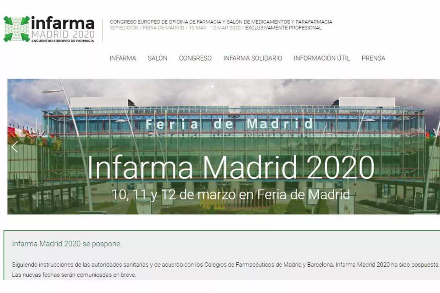 Finalmente Infarma 2020, que tenía previsto celebrarse en Madrid del 10 del 12 de marzo, se ha aplazado debido al brote de coronavirus.