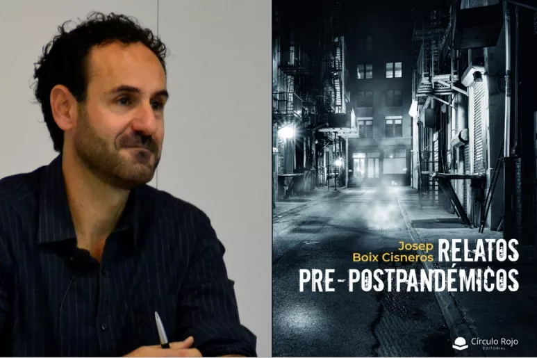 'Relatos pre-postpandémicos' es el tercer libro del escritor Josep Boix Cisneros.